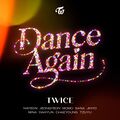 TWICE - Dance Again.jpg
