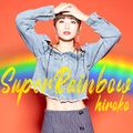 hiroko - Super Rainbow.jpg