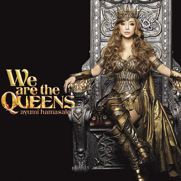 File:Hamasaki Ayumi - We are the QUEENS.jpg