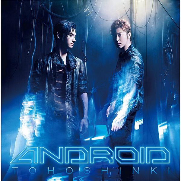 File:Tohoshinki - Android (CD+DVD).jpg
