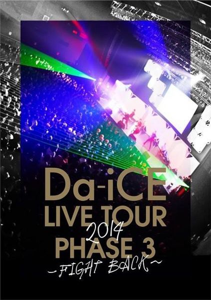 File:Da-iCE Live Tour Phase 3 Fight Back.jpg