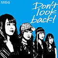 NMB48 - Don't Look Back! Type C Lim.jpg