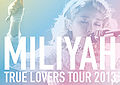 True Lovers Live Tour 2013 Regular DVD.jpg