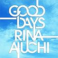 GOOD DAYS (Aiuchi Rina).jpg