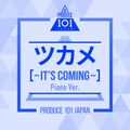 Tsukame ~It's Coming~ (Piano Ver.).jpg