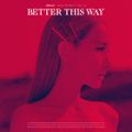 Jiselle - Better This Way.jpg