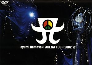 Ayumi Hamasaki Arena Tour 2002 A - generasia Ayumi Hamasaki Arena Tour 2002 A - generasia