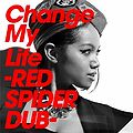 Change My Life RED SPIDER DUB.jpg