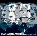 MAN WITH A MISSION - When My Devil Rises.jpg