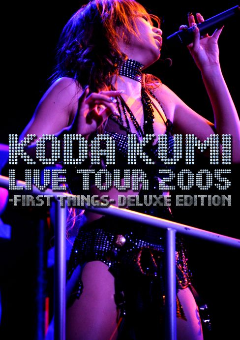Live Tour 2005 ~First Things~