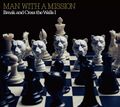 MAN WITH A MISSION - Break and Cross the Walls I lim.jpg