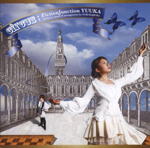 Circus (FictionJunction YUUKA album)