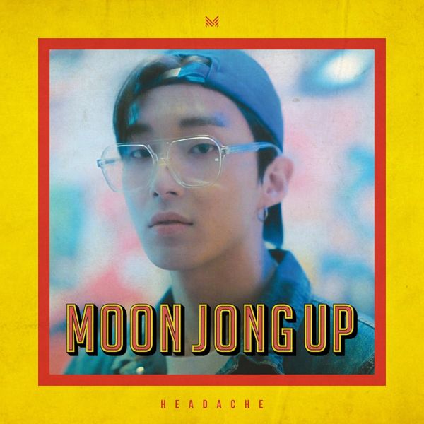 File:Moon Jongup - HEADACHE.jpg