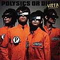 POLYSICS OR DIE!!!! VISTA!.jpg