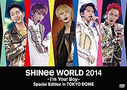 SHINee World 2014 ~I'm Your Boy~ Special Edition in Tokyo Dome 