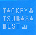TACKEY & TSUBASA BEST DVD.jpg
