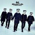 MAN WITH A MISSION - 86 Missed Calls.jpg