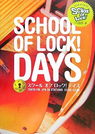 SCHOOL OF LOCK! DAYS.jpg