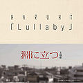 HARUHI - Lullaby.jpg