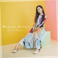 Wakana - Wakana Covers ~Anime Classics~ reg.jpg