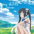 Yuka Iguchi - Hey World (Anime Edition).jpg