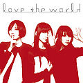 love the world (CDDVD).jpg