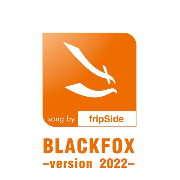File:fripSide - Blackfox -Version 2022-.jpg