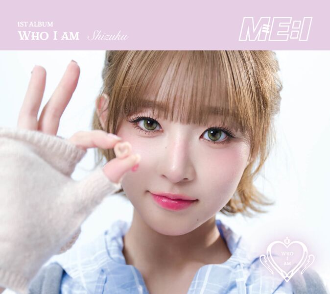 File:MEI - WHO I AM FC lim SHIZUKU.jpg