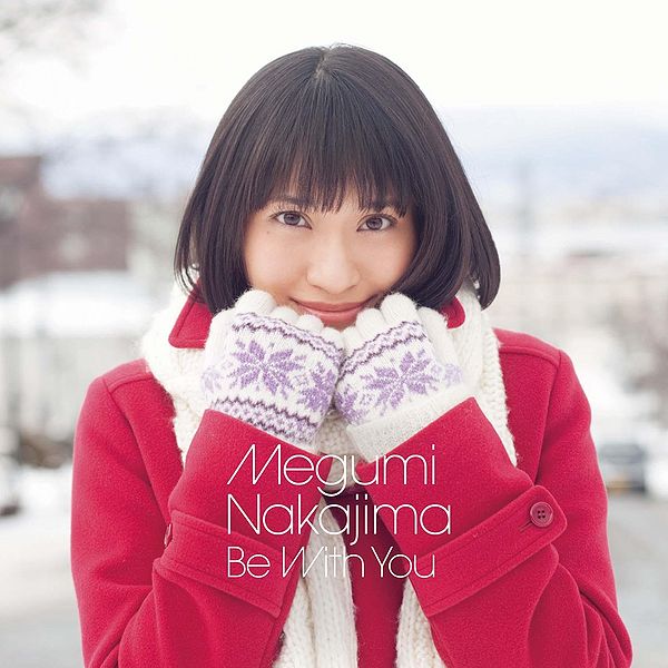 File:NakajimaMegumi-BeWithYou(CD+DVD).jpg