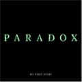 MY FIRST STORY - PARADOX.jpg