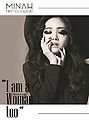 Min Ah - I am a Woman too.jpg