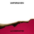 LE SSERAFIM - UNFORGIVEN.jpg