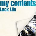 Luck Life - my contents lim.jpg