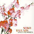 Seiko Ballads.jpg