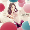 Nishino Kana - with LOVE lim.jpg