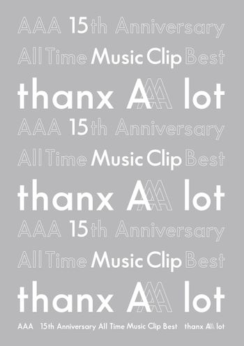 AAA 15th Anniversary All Time Music Clip Best -Thanx AAA Lot 