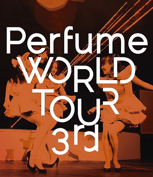 File:Perfume WORLD TOUR 3rd BR.jpg
