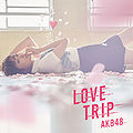 AKB48 - LOVE TRIP Type A Reg.jpg