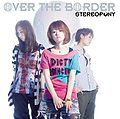 Stereopony - OVER THE BORDER CD.jpg