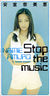 Stop the music.jpg