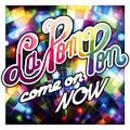 la pompon - come on NOW.jpg