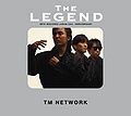 tmnetwork-The Legend.jpg