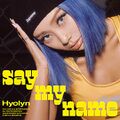 Hyolyn - SAY MY NAME digital.jpg