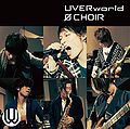 UVERworld - 0 CHOIR reg.jpg