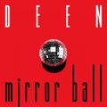 DEEN mirror ball.jpg