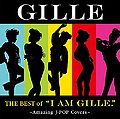 The Best of I Am Gille Amazing Jpop Covers Limited.jpg