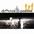 trf dAncetopositive.jpg