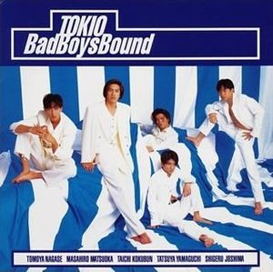 Bad Boys Bound ~TOKIO II~ - generasia