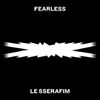 LE SSERAFIM - FEARLESS.jpg