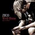 ZICO - Well Done.jpg